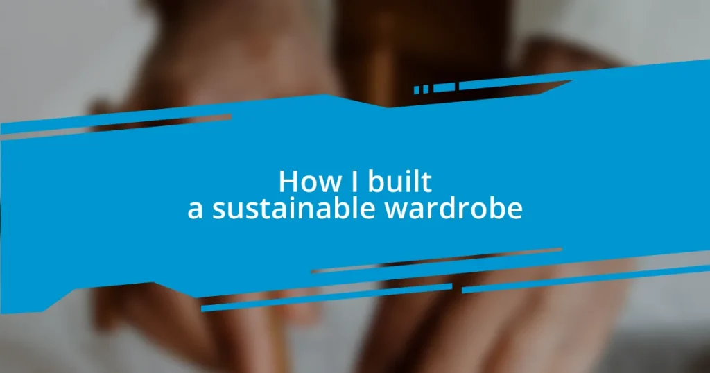 How I built a sustainable wardrobe