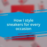 How I style sneakers for every occasion