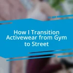 How I Transition Activewear from Gym to Street