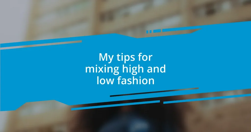 My tips for mixing high and low fashion