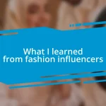 What I learned from fashion influencers