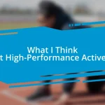 What I Think About High-Performance Activewear