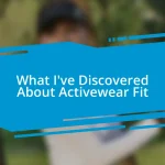 What I’ve Discovered About Activewear Fit