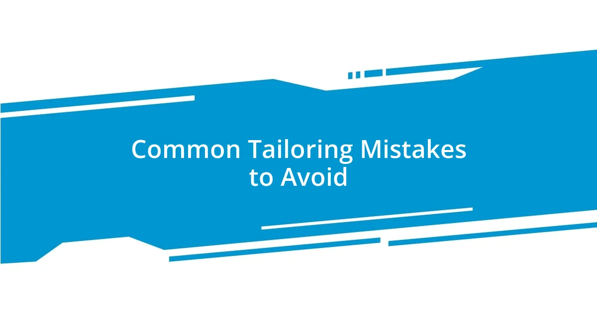 Common Tailoring Mistakes to Avoid